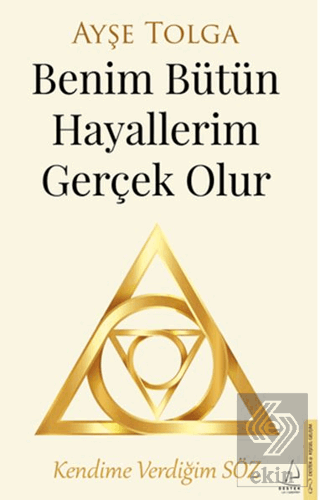 Benim Bütün Hayallerim Gerçek Olur