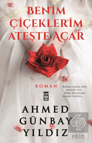 Benim Çiçeklerim Ateşte Açar