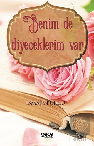 Benim De Diyeceklerim Var