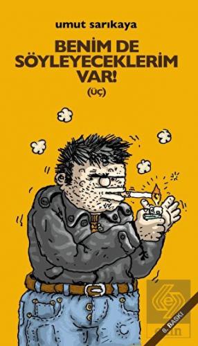 Benim De Söyleyeceklerim Var Cilt 3