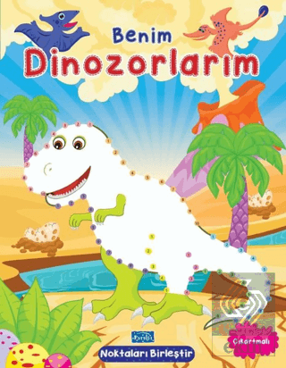 Benim Dinozorlarım