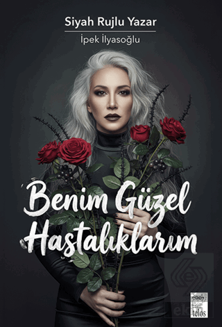 Benim Güzel Hastalıklarım