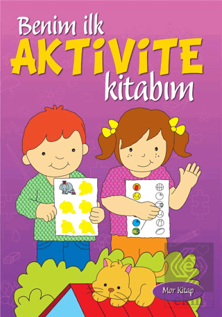 Benim İlk Aktivite Kitabım - Mor Kitap