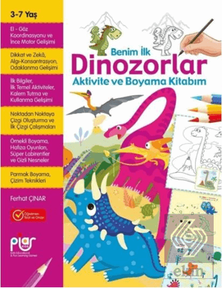 Benim İlk Dinozorlar Aktivite ve Boyama Kitabım