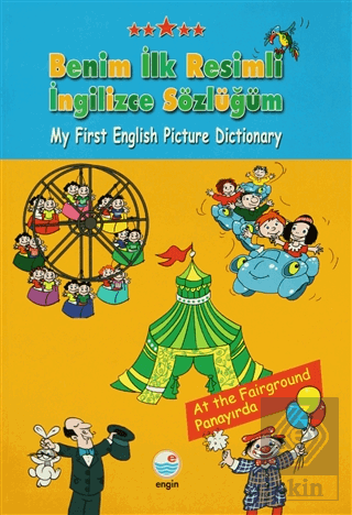 Benim İlk Resimli İngilizce Sözlüğüm