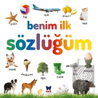 Benim İlk Sözlüğüm Ömer Canbir Net Çocuk Yayınları Satın Al - ekinkita