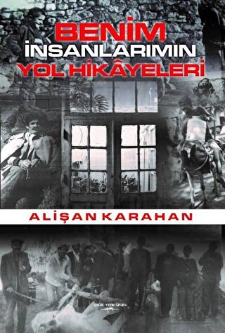 Benim İnsanlarımın Yol Hikayeleri