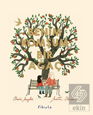 Benim Komşum Bir Ağaç