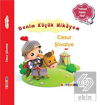 Benim Küçük Hikayem Cesur Şövalye
