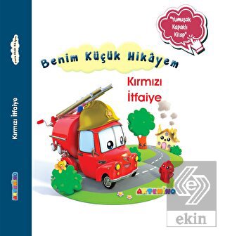 Benim Küçük Hikayem Kırmızı İtfaiye