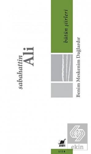 Benim Meskenim Dağlardır - Bütün Şiirleri