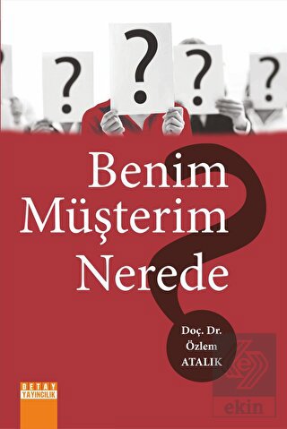 Benim Müşterim Nerede ?