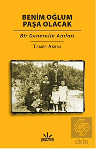 Benim Oğlum Paşa Olacak