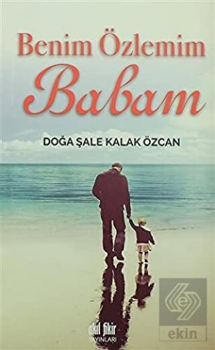 Benim Özlemim Babam