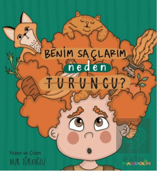 Benim Saçlarım Neden Turuncu?