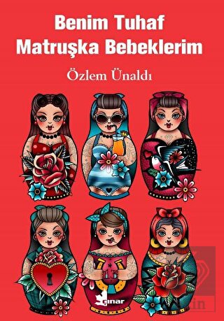 Benim Tuhaf Matruşka Bebeklerim