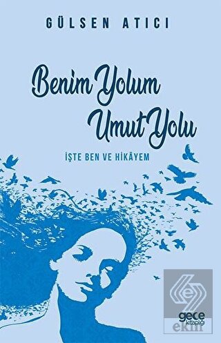 Benim Yolum Umut Yolu
