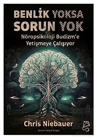 Benlik Yoksa Sorun Yok