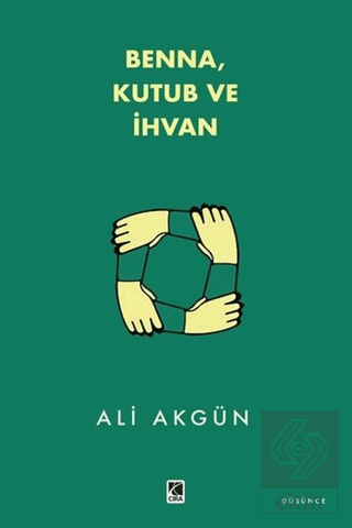 Benna Kutub ve İhvan