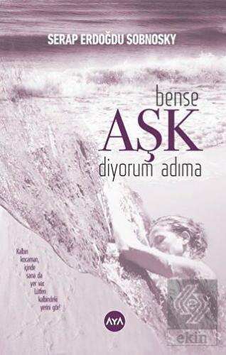 Bense Aşk Diyorum Adıma