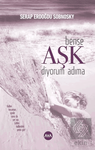 Bense Aşk Diyorum Adıma