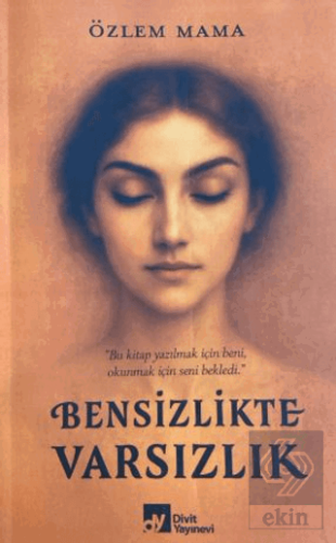 Bensizlikte Varsızlık