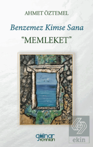 Benzemez Kimse Sana "Memleket"