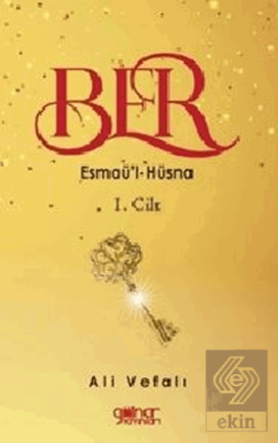 Ber - Esmaü'l-Hüsna 1. Cilt