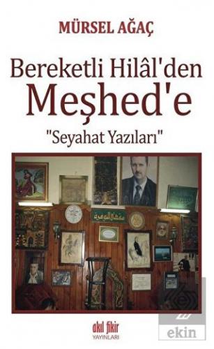 Bereketli Hilal\'den Meşhed\'e