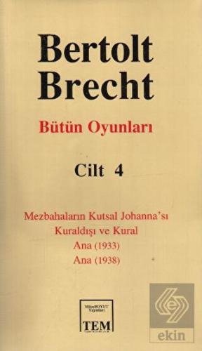 Bertolt Brecht - Bütün Oyunları Cilt: 4