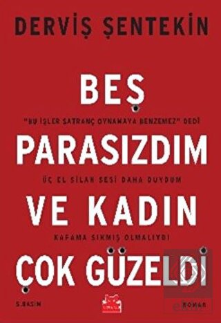 Beş Parasızdım ve Kadın Çok Güzeldi