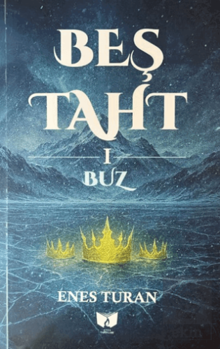 Beş Taht 1 - Buz