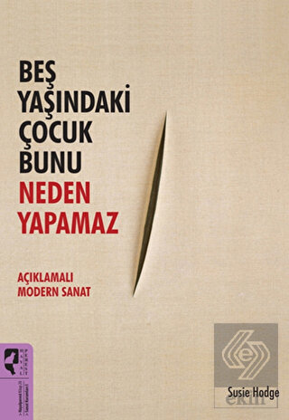 Beş Yaşındaki Çocuk Bunu Neden Yapamaz