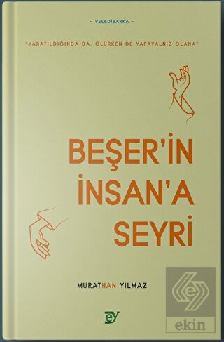 Beşer'in İnsan'a Seyri