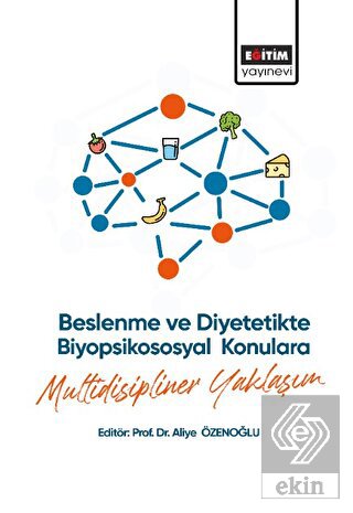 Beslenme ve Diyetetikte Biyopsikososyal Konulara M