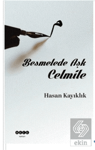 Besmelede Aşk Celmile