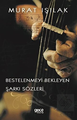 Bestelenmeyi Bekleyen Şarkı Sözleri