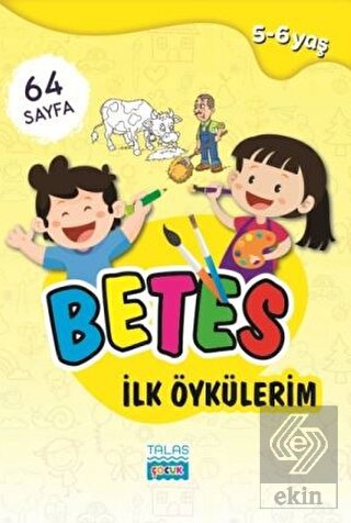 Betes İlk Öykülerim