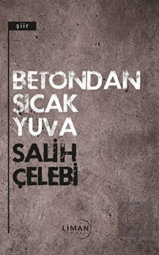 Betondan Sıcak Yuva