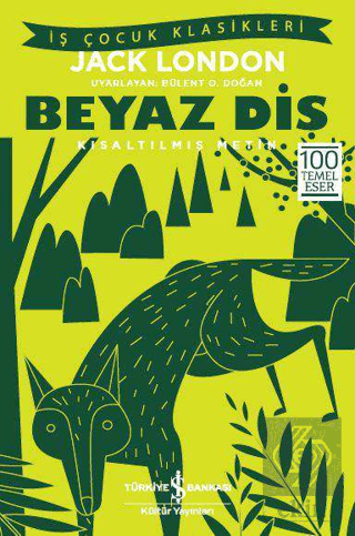 Beyaz Diş - Kısaltılmış Metin