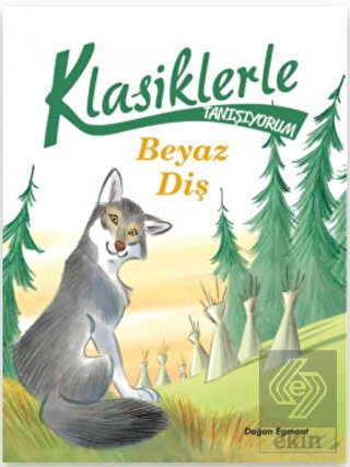 Beyaz Diş - Klasiklerle Tanışıyorum