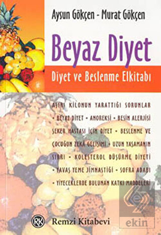 Beyaz Diyet: Diyet ve Beslenme El Kitabı