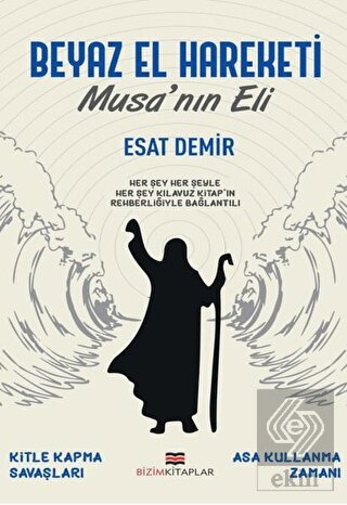 Beyaz El Hareketi - Musa'nın Eli