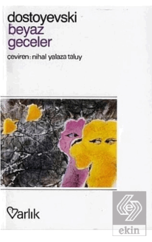 Beyaz Geceler Başkasının Karısı