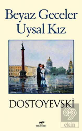 Beyaz Geceler - Uysal Kız