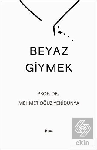 Beyaz Giymek