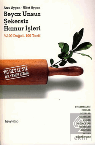 Beyaz Unsuz Şekersiz Hamur İşleri