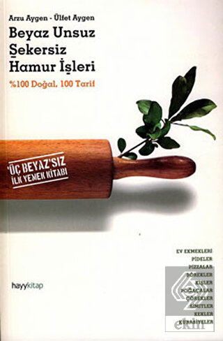 Beyaz Unsuz Şekersiz Hamur İşleri