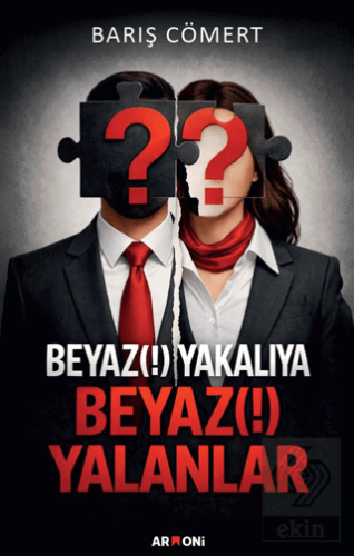 Beyaz Yakalılara Beyaz Yalanlar