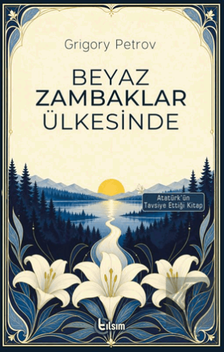 Beyaz Zambaklar Ülkesinde